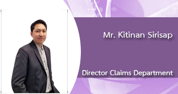 Mr.Kitinan Sirisap Director Claims Department
