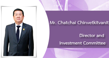 Mr.Chatchai Chinvetkitvanit, Director and Investment Committee